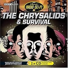 The Chrysalids and Survival (Classic Radio Sci-Fi)