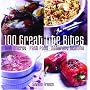 100 Great Lite Bites: High Energy * Fast Food * Naturally Healthy