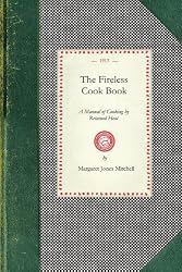 The Fireless Cook Book (Cooking in America)