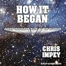 How It Began: A Time-Traveler's Guide to the Universe