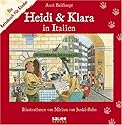 Heidi und Klara in Italien. Ein Reisebuch f&uuml;r Kinder