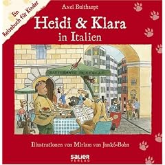 Heidi und Klara in Italien. Ein Reisebuch f�r Kinder