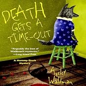 Death Gets a Time-Out: Mommy-Track Mystery, Book 4 | Ayelet Waldman