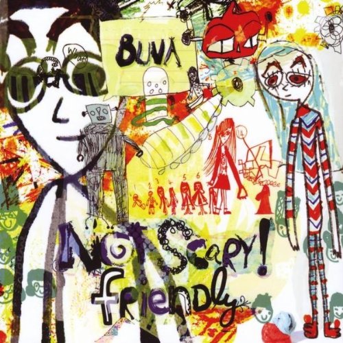 Buva - Not Scary! Friendly - Zortam Music