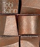 Tobi Kahn : sacred spaces for the 21st century