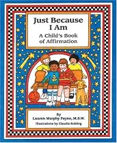 Just Because I am: A Child's Book of Affirmation
