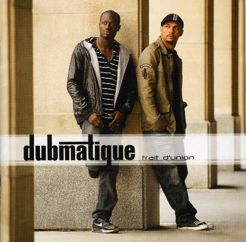 Dubmatique - Trait Dunion - Zortam Music