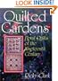 Quilted Gardens: Floral Quilts of the Nineteenth Century (Hobbies - needlework & quilting)