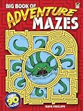 Cover of Big Book of Adventure Mazes by Dave Phillips 0486429008