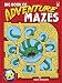 Big Book of Adventure Mazes (Entertain with Mind-Boggling Puzzles Big Books for Hours of)