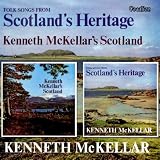 Kenneth Mckellar`s Scotland/Folk Songs from Scotland`s Heritage