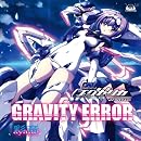 PS2ソフト「トリガーハート エグゼリカ エンハンスド」主題歌「GRAVITY ERROR」