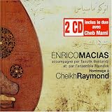 Revue Enrico Macias  / Hommage à Cheik Raymond