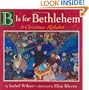 B Is for Bethlehem:  A Christmas Alphabet Board Book