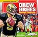 Drew Brees (Sports Illustrated Kids, Superstar Athletes)