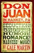 Don Juan in Hankey, PA