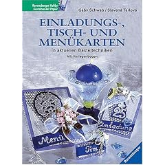 Einladungs-, Tisch- und Menükarten in aktuellen Basteltechniken (Ravensburger Hobby / Gestalten mit Papier) (Gebundene Ausgabe)