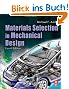 Materials Selection in Mechanical Design