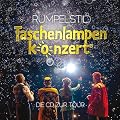 Taschenlampenkonzert - Die CD zur Tour: RUMPELSTIL mit Family-Entertainment auf bundesweiter Tour