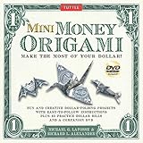 Mini Money Origami Kit: Make the Most of Your Dollar! [Origami Kit with Book, DVD, 40 Bills]