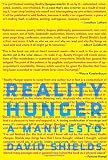 Reality Hunger: A Manifesto