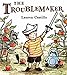 The Troublemaker