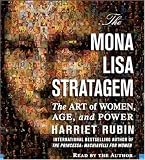 The Mona Lisa Stratagem: The Art of Women, Age, and Power