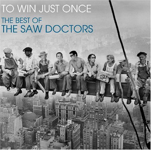 SAW DOCTORS : TO WIN JUST ONCE