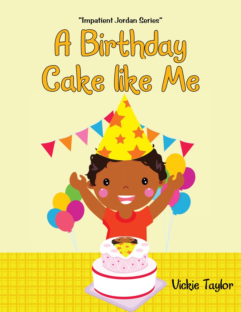 A Birthday Cake Like Me: Impatient Jordan Series - Kindle edition ...
