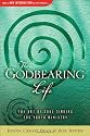 The Godbearing Life: The Art of the Soul