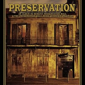 An Album To Benefit Preservation Hall & The Preservation Hall Music Outreach Program