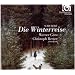 Schubert: Die Winterreise (Werner Gura/Christoph Berner)