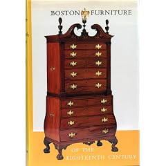 Boston Furniture of the Eighteenth (18th) Century (Colonial Society of Massachusetts) by Various and Walter Muir Whitehill