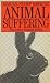 Animal Suffering:The Science of Animal Welfare (Science paperbacks)