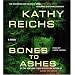 Bones to Ashes (Temperance Brennan Novels)