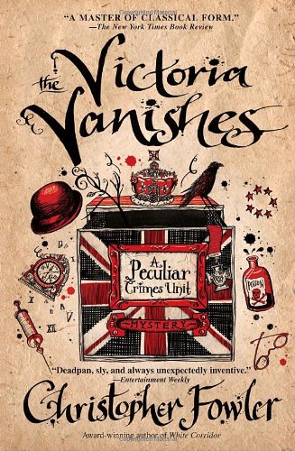 The Victoria Vanishes: A Peculiar Crimes Unit Mystery (Peculiar Crimes Unit Mysteries (Bantam Paperback))
