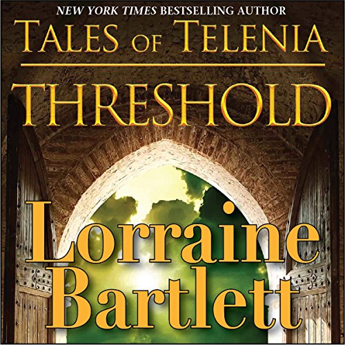 Threshold: Tales of Telenia, Book 1, by Lorraine Bartlett