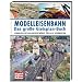 Modelleisenbahn - Das gro�e Gleisplan-Buch: Vorbildliche Anlagenentw�rfe f�r alle Spurweiten