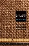 Digital Memory and the Archive (Electronic Mediations)