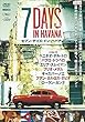 セブン・デイズ・イン・ハバナ [レンタル落ち]