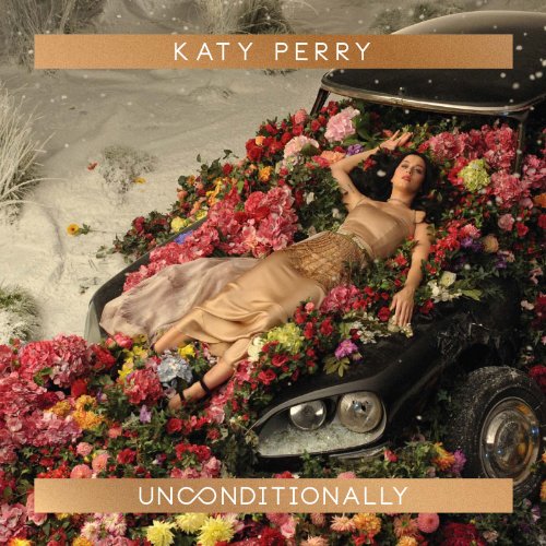 Katy Perry - Unconditionally - Zortam Music