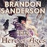 The Hero of Ages: Mistborn, Book 3