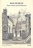 Holmfirth : place-names and settlement