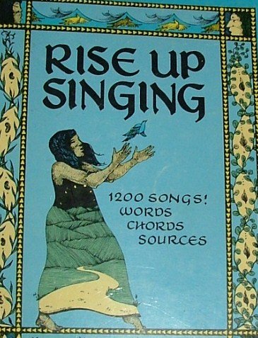 Rise Up Singing  The Group Singing Songbook Large Print Leaders Edition