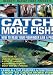 Catch More Fish - How To Read Your Fishfinder Like A Pro
