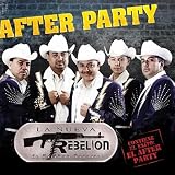 La Nueva Rebeli&Atilde;�&Acirc;&sup3;n After Party