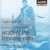 Wrath of the Lemming-Men | [Toby Frost]