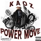 Power Move by Kaoz-Keen & Onward Zeal