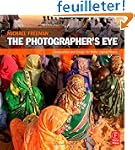 The Photographer's Eye: Composition a...
