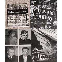 Walker Evans at work: 745 photographs together with documents selected from letters, memoranda, interviews, notes